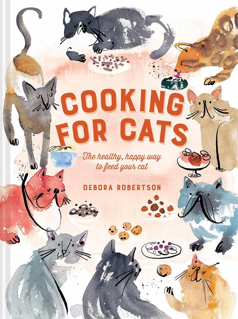 Debora Robertson - Cooking for Cats, E-bok