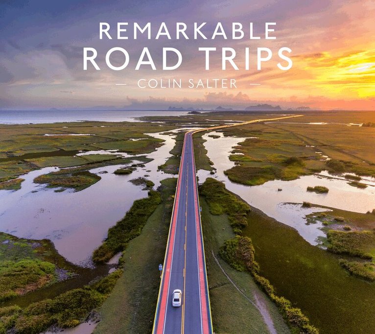 Colin Salter - Remarkable Road Trips, E-bok