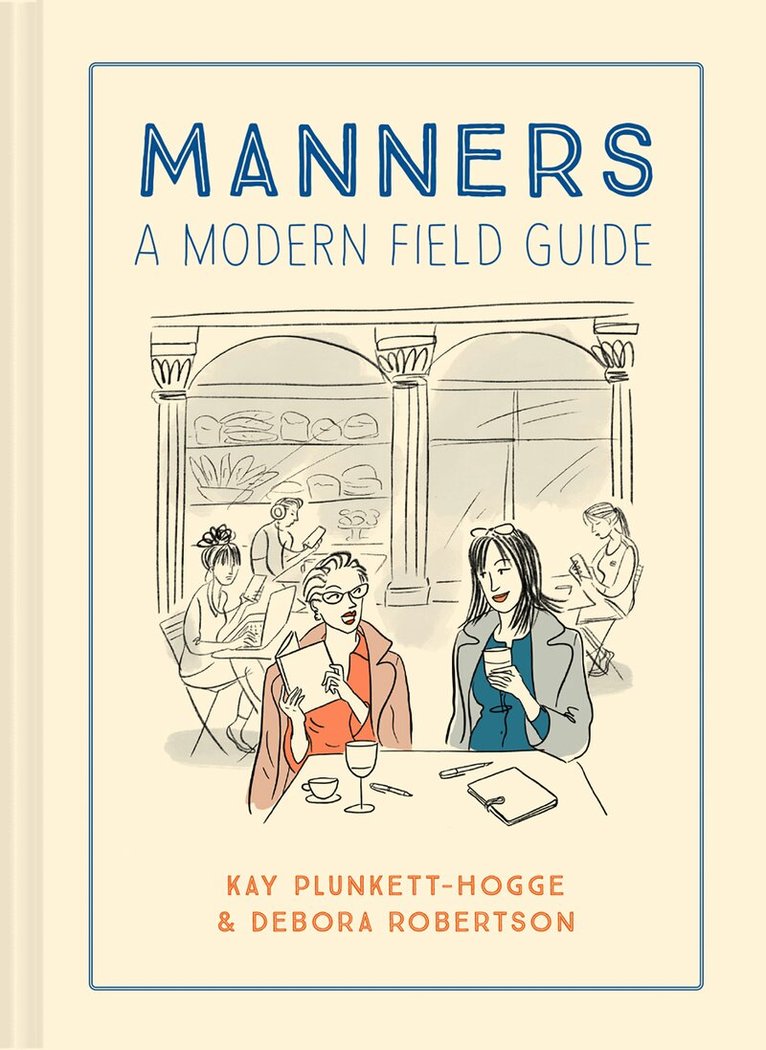 Kay Plunkett-Hogge, Debora Robertson - Manners, E-bok