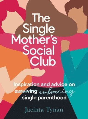 Jacinta Tynan - Single Mother's Social Club, Häftad