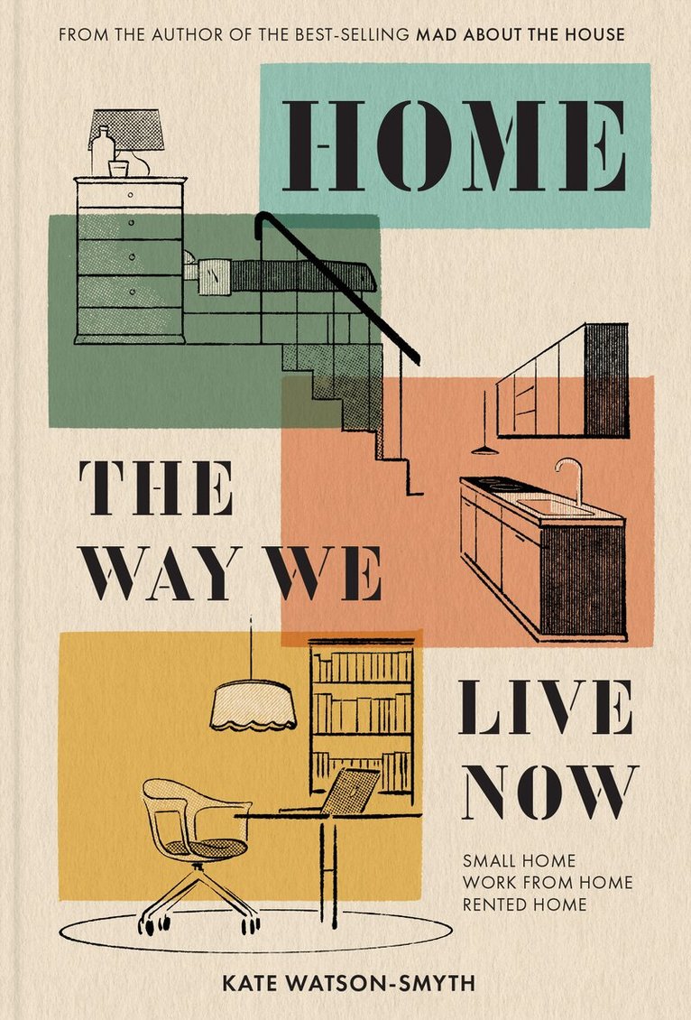 Kate Watson-Smyth - Home: The Way We Live Now, E-bok. Tillgänglighet: Lägg i varukorg