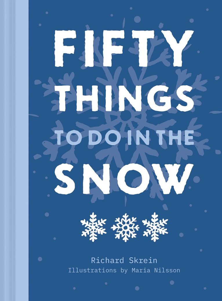 Richard Skrein - Fifty Things to Do in the Snow, E-bok