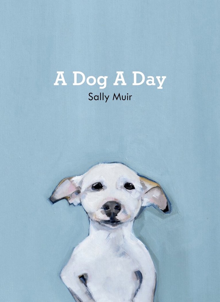 Sally Muir - Dog A Day, E-bok