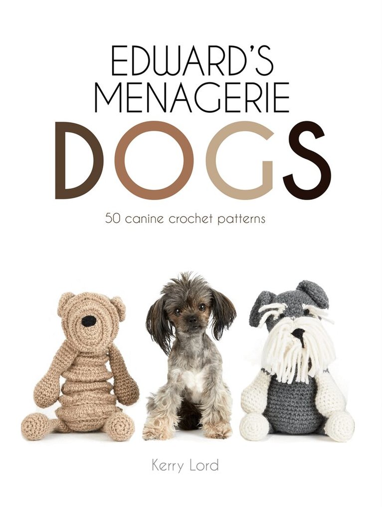 Kerry Lord - Edward's Menagerie: Dogs, E-bok