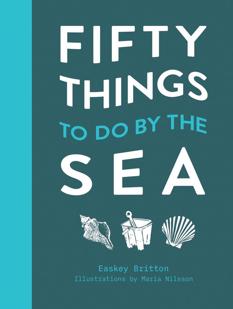 Easkey Britton - 50 Things to Do by the Sea, E-bok