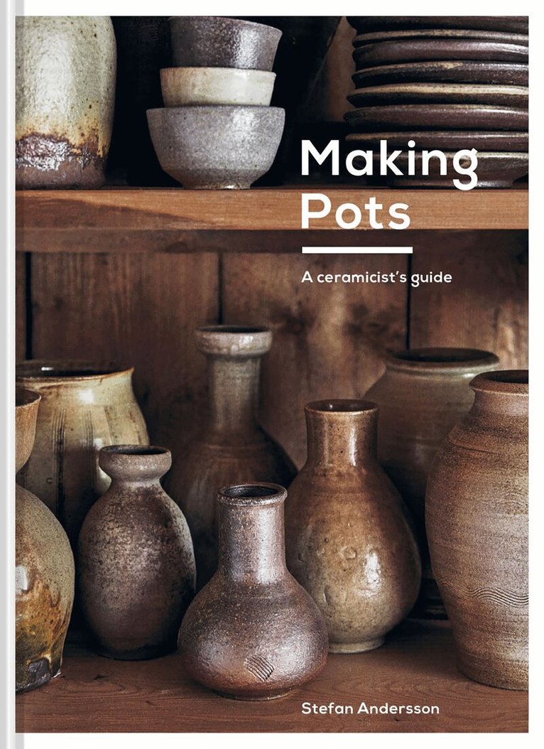 Stefan Andersson - Making Pots, E-bok