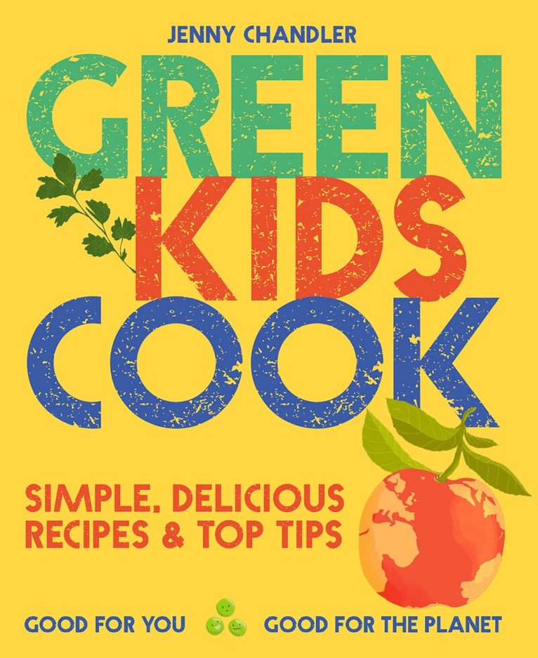 Jenny Chandler - Green Kids Cook, E-bok