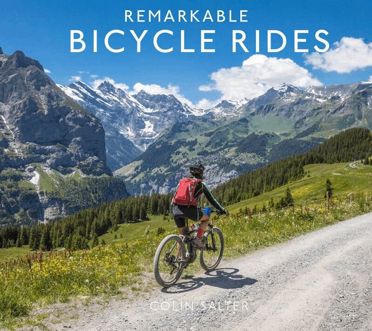 Colin Salter - Remarkable Bicycle Rides, E-bok