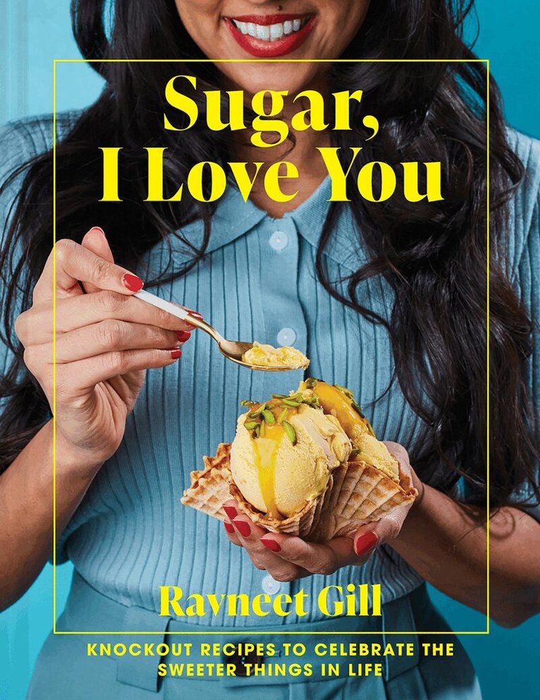 Ravneet Gill - Sugar, I Love You, E-bok