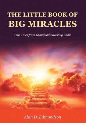 Alan D Edmondson - Little Book of Big Miracles, Häftad