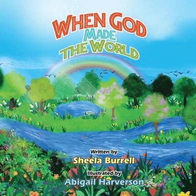 Sheela Burrell - When God made the World, Häftad
