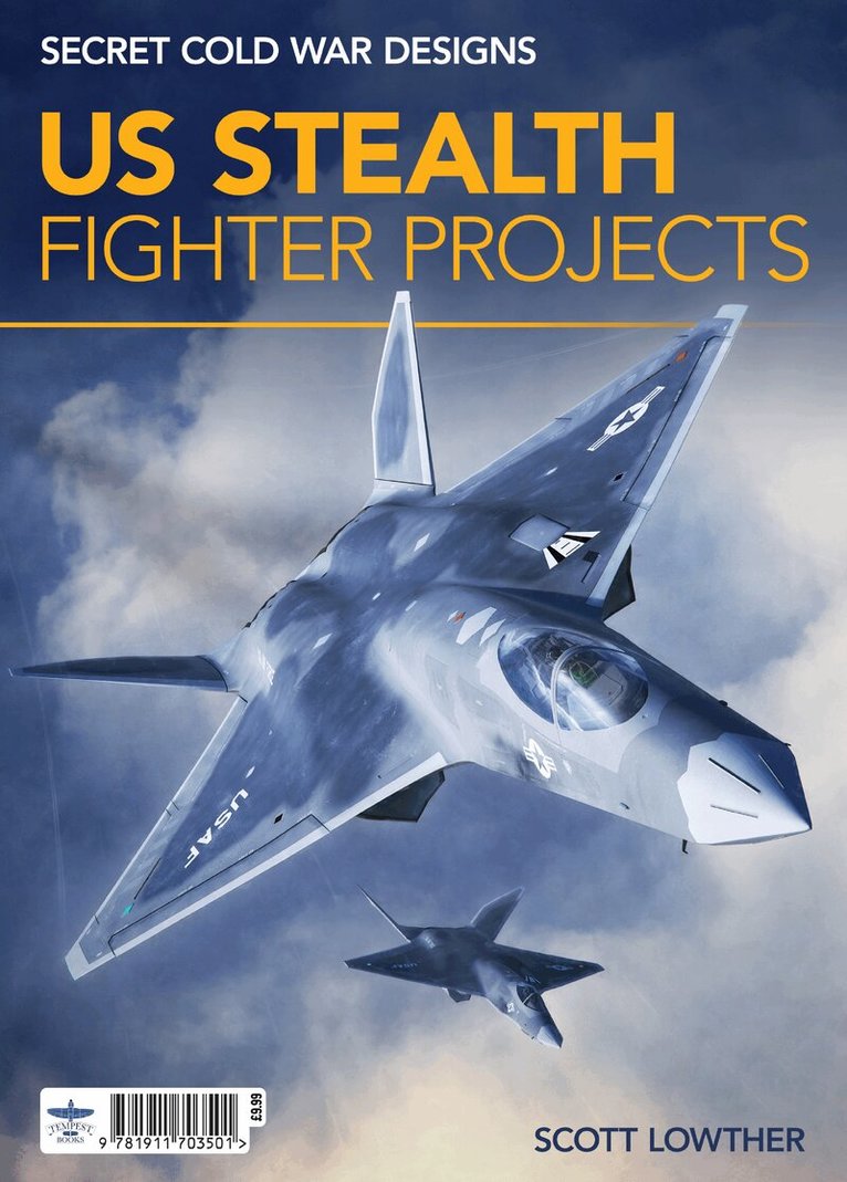 Scott Lowther - US Stealth Fighter Projects, Häftad