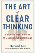 Art of Clear Thinking