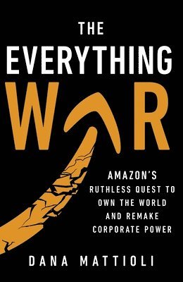 Dana Mattioli - Everything War, Inbunden