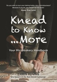 Knead to Know...More
