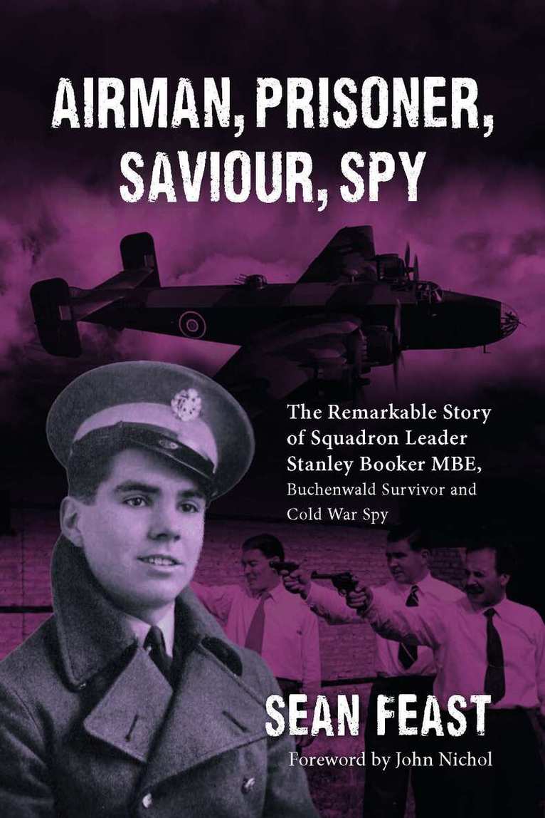 Sean Feast - Airman, Prisoner, Saviour, Spy, Inbunden