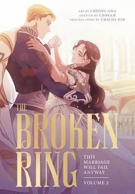 Broken Ring: This Marriage Will Fail Anyway, Volume 2