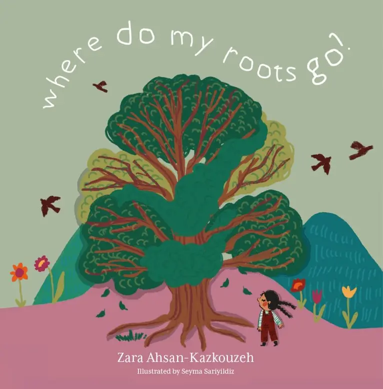 Zara Ahsan Kazkouzeh - Where Do My Roots Go?, Häftad. Tillgänglighet: Lägg i varukorg