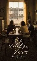 M W J Young - Kitchen Years, Häftad. Tillgänglighet: Kommande