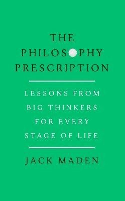 Jack Maden - The Philosophy Prescription, Häftad