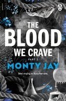 Monty Jay - Blood We Crave Part Two, Häftad