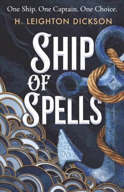 H. Leighton Dickson - Ship of Spells, E-bok