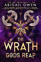 Abigail Owen - The Wrath Gods Reap, Häftad