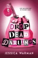 Jessica Warman - Drop Dead Darlings, Inbunden