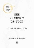 Russell T Davies - Queerest of Folk, Inbunden