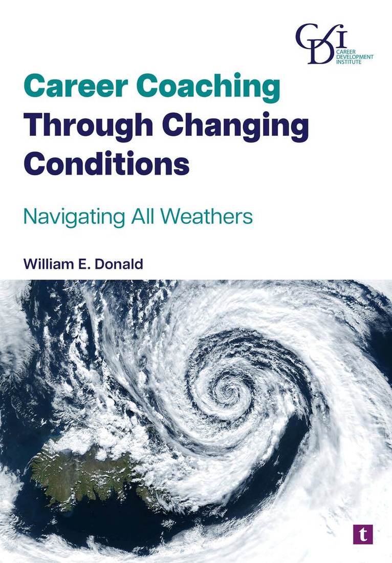 William E. Donald - Career Coaching Through Changing Conditions, Häftad