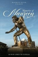 Maurice Peter Colgan - Memories of Maureen and Our Links to Tupelo, Häftad. Tillgänglighet: Lägg i varukorg