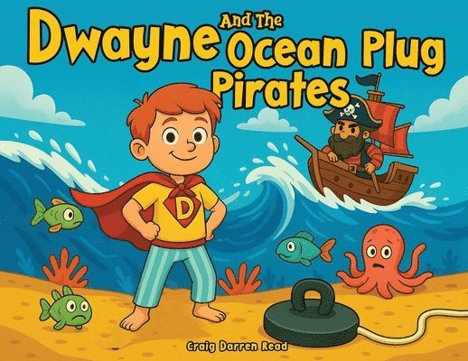 Craig Darren Read - Dwayne and the Ocean Plug Pirates, Häftad