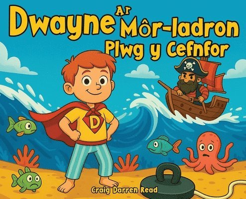 Craig Darren Read - Dwayne a'r Mor-ladron Plwg y Cefnfor, Inbunden