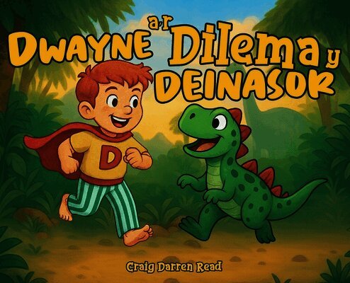 Craig Darren Read - Dwayne a'r Dilema y Deinasor, Inbunden