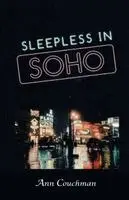 Ann Couchman - Sleepless In Soho, Häftad. Tillgänglighet: Lägg i varukorg