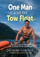 Mark Christie - One Man and His Tow Float, Häftad
