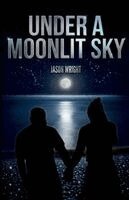 Jason Wright - Under a Moonlit Sky, Häftad. Tillgänglighet: Lägg i varukorg