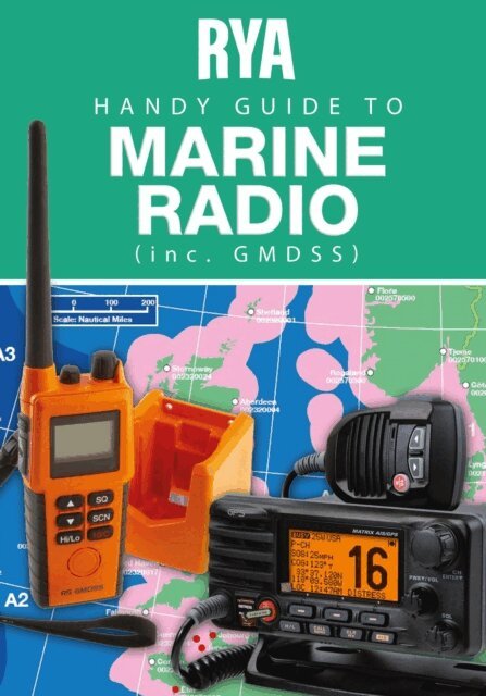 Royal Yachting Association - RYA Handy Guide to Marine Radio (E-G22), E-bok