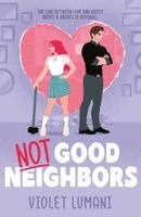Violet Lumani - Not Good Neighbors, Häftad