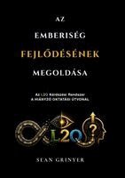 Sean Grinyer - AZ EMBERISÉG FEJL¿DÉSÉNEK MEGOLDÁSA, Häftad. Tillgänglighet: Lägg i varukorg