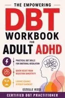 Estelle Rose - Empowering DBT Workbook for Adult ADHD, Häftad. Tillgänglighet: Lägg i varukorg