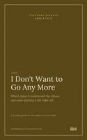 I Don't Want to Go Any More