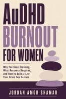 Jordan Amor Shamar - AuDHD Burnout for Women, Häftad. Tillgänglighet: Lägg i varukorg