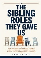 Kassie E Frid - Sibling Roles They Gave Us, Häftad. Tillgänglighet: Lägg i varukorg