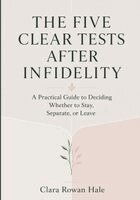 Clara Rowan Hale - Five Clear Tests After Infidelity, Häftad. Tillgänglighet: Lägg i varukorg