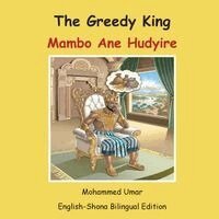Mohammed Umar - Greedy King: English-Shona Bilingual Edition, Häftad