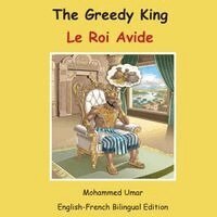 Mohammed Umar - Greedy King: English-French Bilingual Edition, Häftad