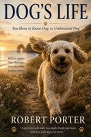 Robert Porter - Dog's Life, Häftad