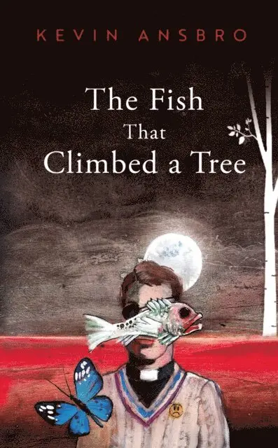 Kevin Ansbro - Fish That Climbed a Tree, E-bok. Tillgänglighet: Lägg i varukorg