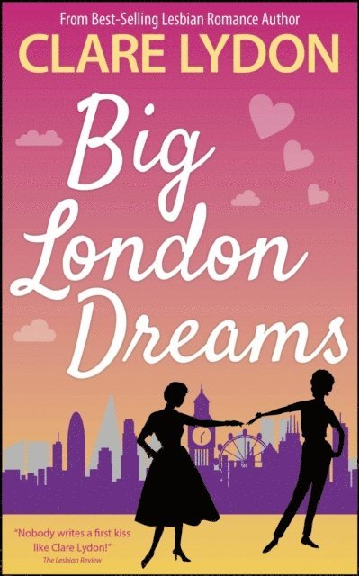 Clare Lydon - Big London Dreams, E-bok